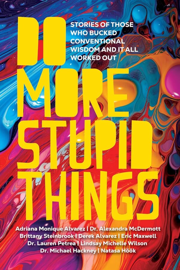 Do More Stupid Things Book