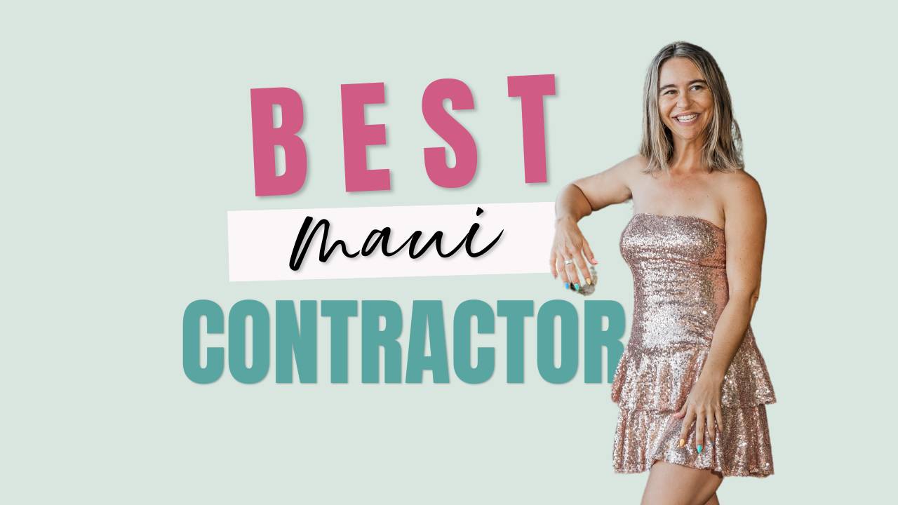 best maui GENERAL CONTRACTOR