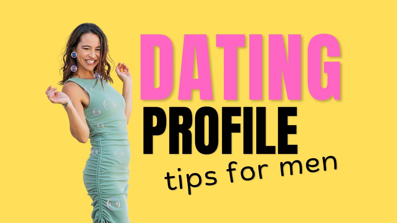 dating profile tips for men