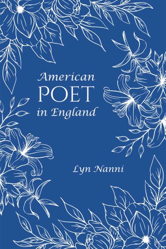 American Poet in England by Lyn Nanni