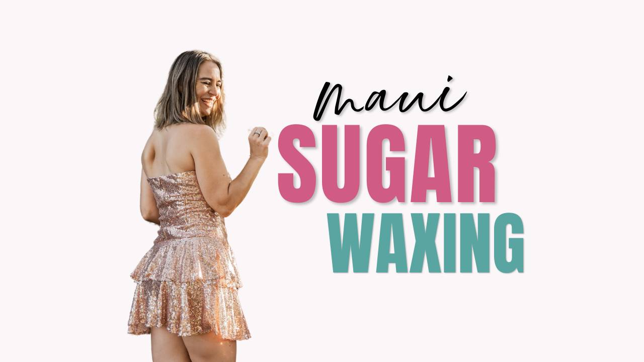 maui sugar waxing